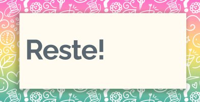Reste!