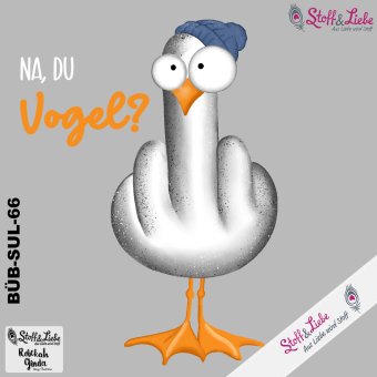 Bügelbild A5 - NA, DU VOGEL!! NO. 66 